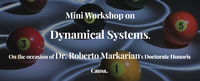 Mini-Workshop en Sistemas Dinámicos en honor a Roberto Markarian