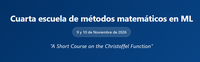 Cuarta escuela de métodos matemáticos en ML: "A Short Course on the Christoffel Function"