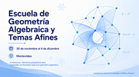 Escuela de Geometría Algebraica y Temas Afines