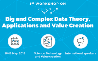 Workshop "Big and Complex Data Theory, Application and Value Creation"