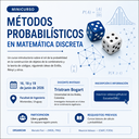 Minicurso: Métodos Probabilísticos en Matemática Discreta