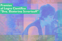 Premios de Ciencias Básicas al Logro Científico “Dra. Ekaterina Scvortzoff”